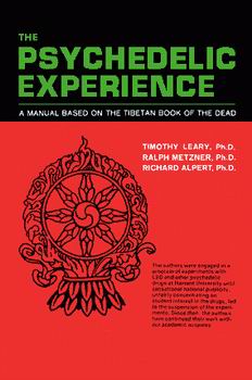 "The Psychedelic Experience"
